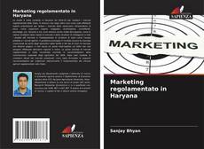 Capa do livro de Marketing regolamentato in Haryana 