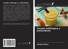 Capa do livro de Terapia antifúngica y antioxidante 