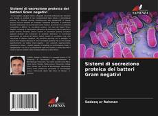 Bookcover of Sistemi di secrezione proteica dei batteri Gram negativi