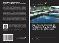 Buchcover von Importancia dietética de la vitamina C y E para los juveniles de salmonete