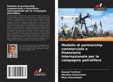 Buchcover von Modello di partnership commerciale e finanziaria internazionale per le compagnie petrolifere