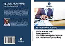 Bookcover of Der Einfluss von Management-Informationssystemen auf die individuelle Leistung