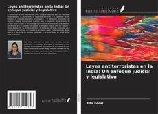 Buchcover von Leyes antiterroristas en la India: Un enfoque judicial y legislativo