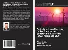 Buchcover von Análisis del rendimiento de las fuentes de generación distribuida (DGS) mediante ETAP