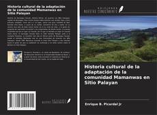 Capa do livro de Historia cultural de la adaptación de la comunidad Mamanwas en Sitio Palayan 