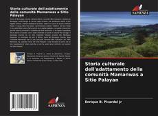 Bookcover of Storia culturale dell'adattamento della comunità Mamanwas a Sitio Palayan