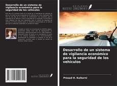 Buchcover von Desarrollo de un sistema de vigilancia económico para la seguridad de los vehículos