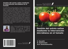 Portada del libro de Gestión del estrés salino mediante la intervención microbiana en el tomate