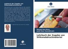 Buchcover von Lehrbuch der Zugabe von Silikonabdruckmaterial