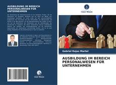 Couverture de AUSBILDUNG IM BEREICH PERSONALWESEN FÜR UNTERNEHMEN