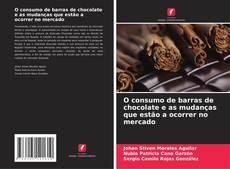Portada del libro de O consumo de barras de chocolate e as mudanças que estão a ocorrer no mercado
