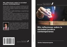 Mis reflexiones sobre la sociedad jurídica contemporánea kitap kapağı