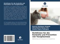 Portada del libro de Richtlinien für die Kontrolle und Prävention von Toxoplasmose