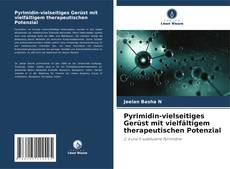 Buchcover von Pyrimidin-vielseitiges Gerüst mit vielfältigem therapeutischen Potenzial