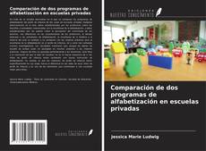 Capa do livro de Comparación de dos programas de alfabetización en escuelas privadas 