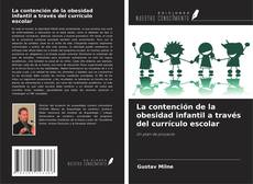 Buchcover von La contención de la obesidad infantil a través del currículo escolar