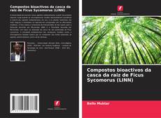 Capa do livro de Compostos bioactivos da casca da raiz de Ficus Sycomorus (LINN) 