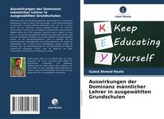 Auswirkungen der Dominanz männlicher Lehrer in ausgewählten Grundschulen kitap kapağı