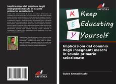 Implicazioni del dominio degli insegnanti maschi in scuole primarie selezionate kitap kapağı