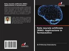 Portada del libro de Rete neurale artificiale (RNA): Applicazione in farmaceutica