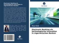 Обложка Electronic Banking als technologische Innovation in nigerianischen Banken