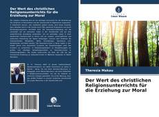 Buchcover von Der Wert des christlichen Religionsunterrichts für die Erziehung zur Moral