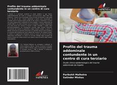 Buchcover von Profilo del trauma addominale contundente in un centro di cura terziario