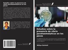 Buchcover von Estudios sobre la presencia de vibrio parahaemolyticus en los peces
