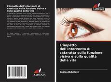 Capa do livro de L'impatto dell'intervento di cataratta sulla funzione visiva e sulla qualità della vita 