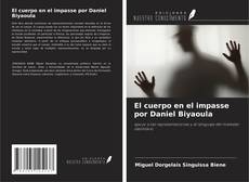 Portada del libro de El cuerpo en el impasse por Daniel Biyaoula