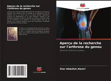 Buchcover von Aperçu de la recherche sur l'arthrose du genou
