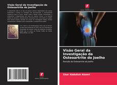 Visão Geral da Investigação da Osteoartrite do Joelho的封面