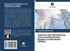 Portada del libro de Entwurf und Herstellung eines Unified Power Quality Conditioners (UPQC)
