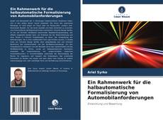 Capa do livro de Ein Rahmenwerk für die halbautomatische Formalisierung von Automobilanforderungen 