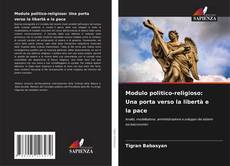Bookcover of Modulo politico-religioso: Una porta verso la libertà e la pace
