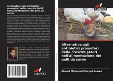 Buchcover von Alternative agli antibiotici promotori della crescita (AGP) nell'alimentazione dei polli da carne