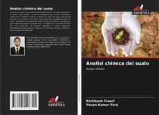 Bookcover of Analisi chimica del suolo