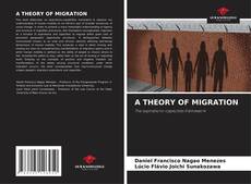 Bookcover of A THEORY OF MIGRATION