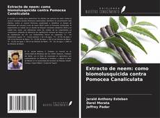 Portada del libro de Extracto de neem: como biomolusquicida contra Pomocea Canaliculata