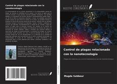 Capa do livro de Control de plagas relacionado con la nanotecnología 