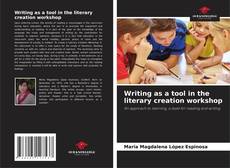 Capa do livro de Writing as a tool in the literary creation workshop 