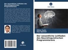 Buchcover von Der wesentliche Leitfaden des Neurolinguistischen Programmierens