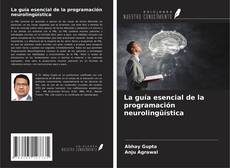 Capa do livro de La guía esencial de la programación neurolingüística 