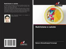 Bookcover of Nutrizione e salute