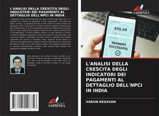 Buchcover von L'ANALISI DELLA CRESCITA DEGLI INDICATORI DEI PAGAMENTI AL DETTAGLIO DELL'NPCI IN INDIA
