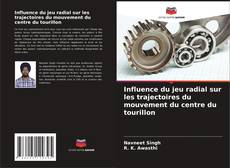 Bookcover of Influence du jeu radial sur les trajectoires du mouvement du centre du tourillon