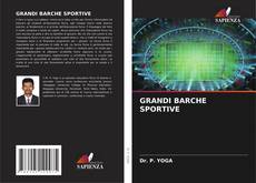 Bookcover of GRANDI BARCHE SPORTIVE