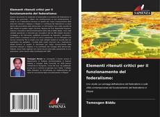 Elementi ritenuti critici per il funzionamento del federalismo: kitap kapağı