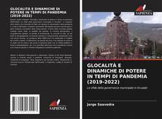 GLOCALITÀ E DINAMICHE DI POTERE IN TEMPI DI PANDEMIA (2019-2022)的封面
