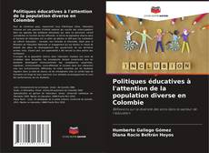 Copertina di Politiques éducatives à l'attention de la population diverse en Colombie